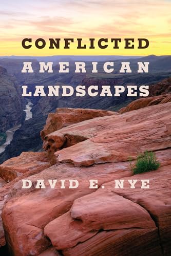 Beispielbild fr Conflicted American Landscapes zum Verkauf von Books From California