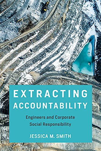 Stock image for Extracting Accountability: Engineers and Corporate Social Responsibility (Engineering Studies) for sale by Books From California