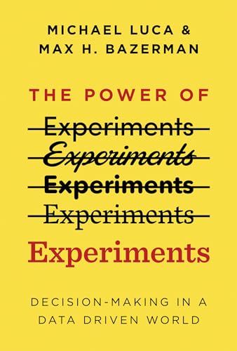 Imagen de archivo de The Power of Experiments: Decision Making in a Data-Driven World (Mit Press) a la venta por HPB-Emerald