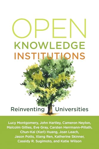Stock image for Open Knowledge Institutions: Reinventing Universities for sale by Books From California
