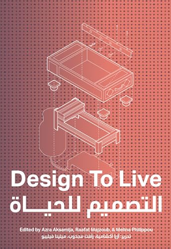 Stock image for Design to Live: Everyday Inventions from a Refugee Camp for sale by Bellwetherbooks