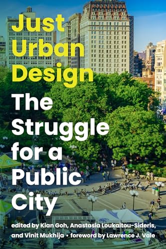 9780262544276: Just Urban Design: The Struggle for a Public City