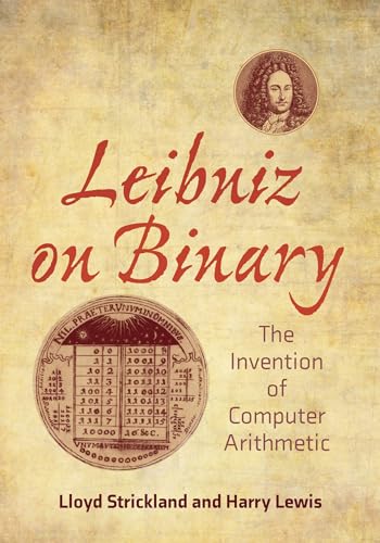 Beispielbild fr Leibniz on Binary: The Invention of Computer Arithmetic zum Verkauf von BooksRun