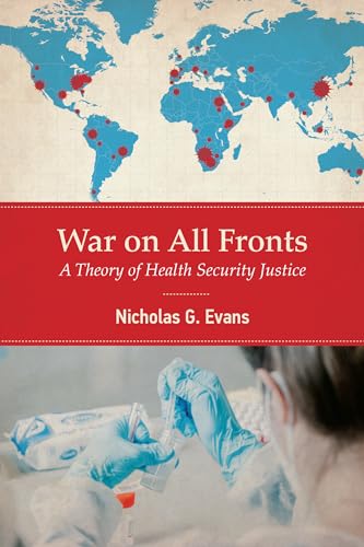 Beispielbild fr War on All Fronts: A Theory of Health Security Justice zum Verkauf von BooksRun