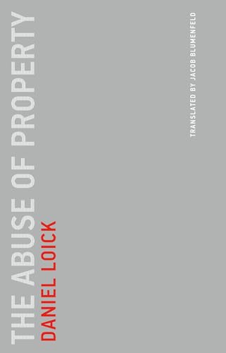 Beispielbild fr The Abuse of Property (Untimely Meditations) zum Verkauf von AMM Books