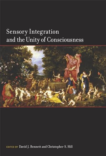 Stock image for Sensory Integration and the Unity of Consciousness for sale by Save With Sam