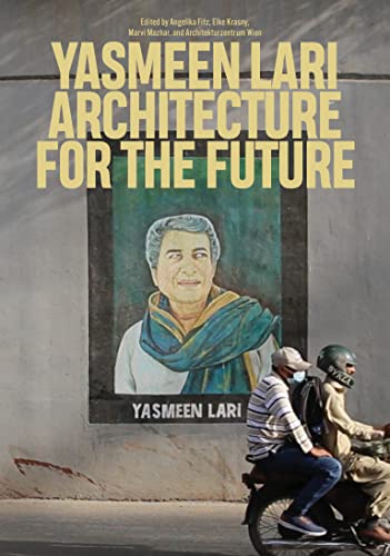 9780262546096: Yasmeen Lari: Architecture for the Future