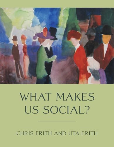 Stock image for WHAT MAKES US SOCIAL? for sale by North Country Books