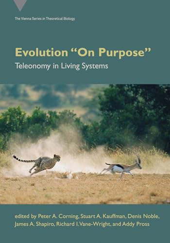 Imagen de archivo de Evolution "On Purpose": Teleonomy in Living Systems (Vienna Series in Theoretical Biology) a la venta por Books From California