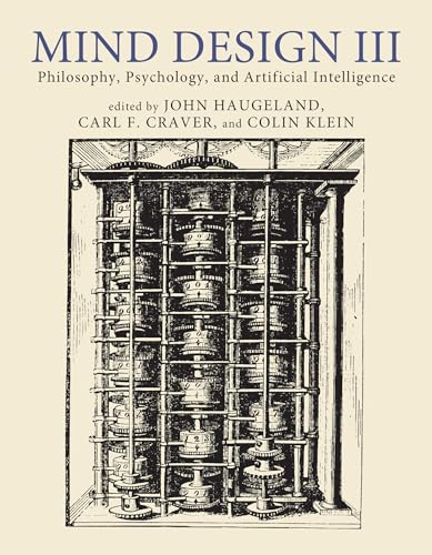Imagen de archivo de Mind Design III: Philosophy, Psychology, and Artificial Intelligence (Mind Design, 3) a la venta por Books From California