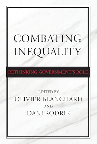 Imagen de archivo de Combating Inequality: Rethinking Government's Role a la venta por Books From California