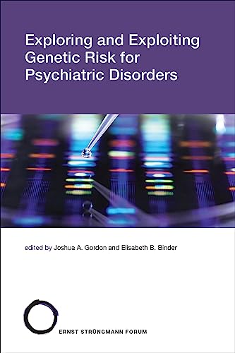 Stock image for Exploring and Exploiting Genetic Risk for Psychiatric Disorders (Strüngmann Forum Reports) for sale by Books From California
