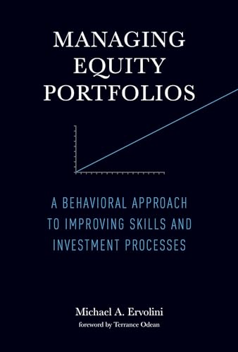 Stock image for Managing Equity Portfolios: A Behavioral Approach to Improving Skills and Investment Processes for sale by Book Deals