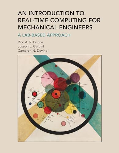 9780262548762: Introduction to Real-Time Computing for Mechanical Engineers, An: A Lab-Based Approach