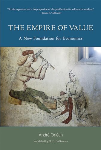 Beispielbild fr The Empire of Value: A New Foundation for Economics (Philosophical Psychopathology) zum Verkauf von GF Books, Inc.