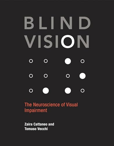 Imagen de archivo de Blind Vision : The Neuroscience of Visual Impairment a la venta por GreatBookPrices