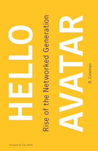 9780262549899: Hello Avatar: Rise of the Networked Generation