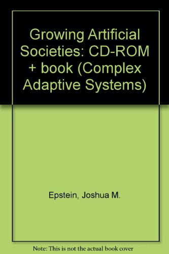 9780262550260: Growing Artificial Societies: Social Science from the Bottom Up (Complex Adaptive Systems)