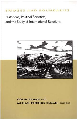 Stock image for Bridges and Boundaries: Historians, Political Scientists, and the Study of International Relations for sale by ThriftBooks-Atlanta