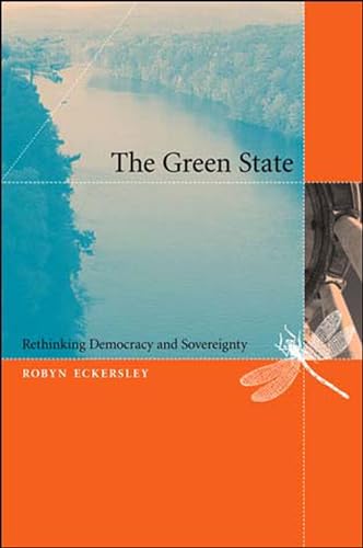Beispielbild fr The Green State: Rethinking Democracy and Sovereignty zum Verkauf von BooksRun