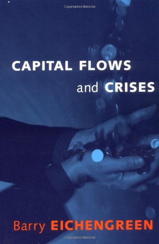Imagen de archivo de Capital Flows and Crises (The MIT Press) a la venta por Bellwetherbooks