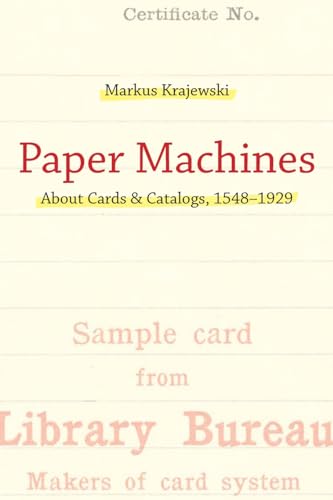 Imagen de archivo de Paper Machines : About Cards & Catalogs, 1548-1929 a la venta por GreatBookPrices