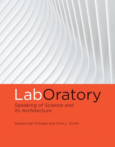 Imagen de archivo de Laboratory: Speaking of Science and Its Architecture a la venta por Revaluation Books