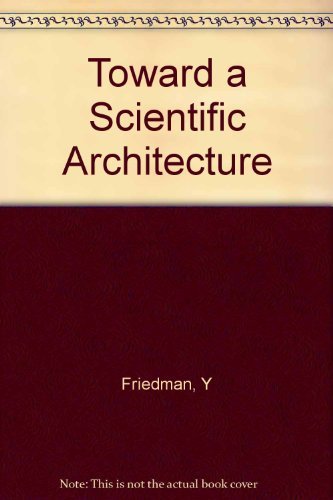 9780262560191: Toward a Scientific Architecture