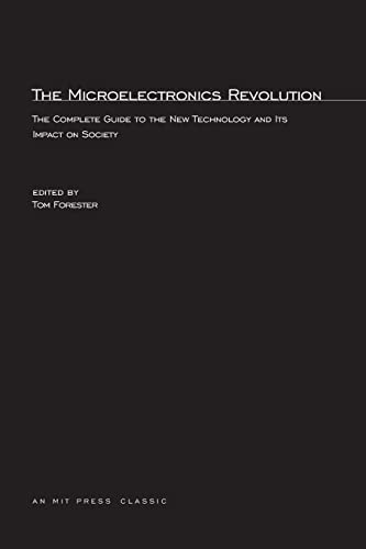 Beispielbild fr The Microelectronics Revolution (The MIT Press) zum Verkauf von Robinson Street Books, IOBA