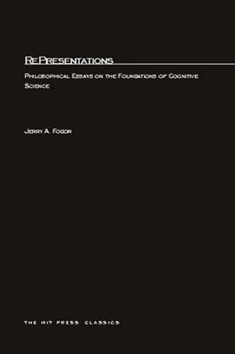 Representations : Philosophical Essays on the Foundations of Cognitive Science - Fodor, Jerry A.