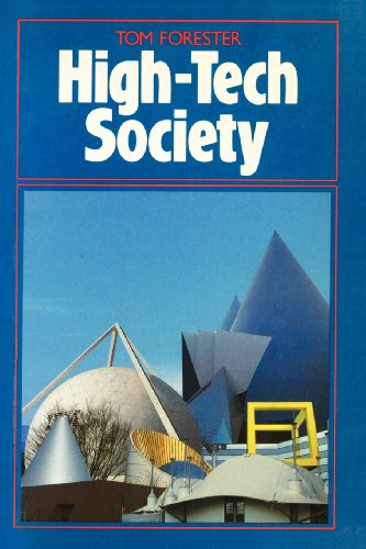 Stock image for The High-Tech Society : The Story of the Information Technology Revolution for sale by Better World Books