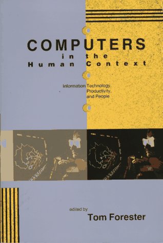 Stock image for Computers in the Human Context: Information Technology, Productivity, and People for sale by More Than Words
