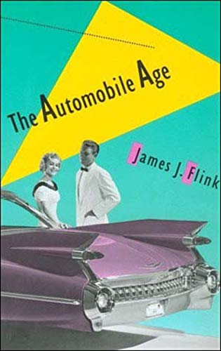 Beispielbild fr The Automobile Age zum Verkauf von Better World Books