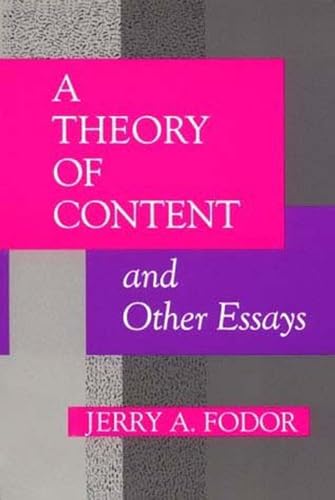 Stock image for A Theory of Content and Other Essays (Representation and Mind series) for sale by BooksRun