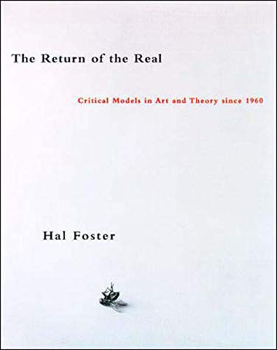 Beispielbild fr The Return of the Real: Art and Theory at the End of the Century (October Books) zum Verkauf von WorldofBooks