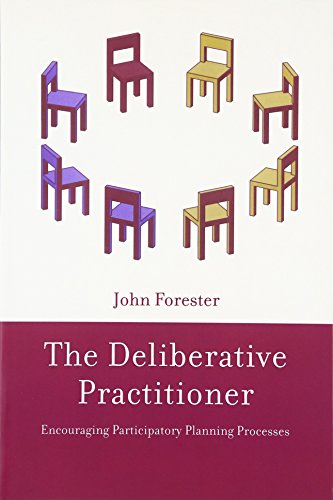 Stock image for The Deliberative Practitioner: Encouraging Participatory Planning Processes for sale by ThriftBooks-Atlanta