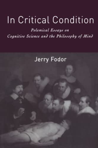 9780262561280: In Critical Condition (Representation and Mind series): Polemical Essays on Cognitive Science and the Philosophy of Mind (Representation and Mind)