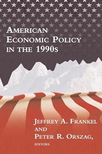 Beispielbild fr American Economic Policy in the 1990s zum Verkauf von Better World Books: West