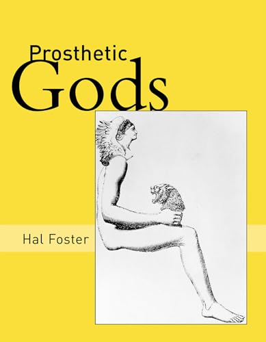 9780262562812: Prosthetic Gods