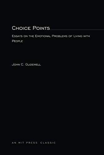 9780262570268: Choice Points: Essays on the Emotional Problems of Living with People (MIT Press)