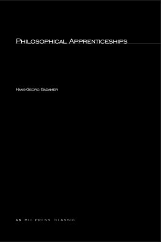 Beispielbild fr Philosophical Apprenticeships (Studies in Contemporary German Social Thought) zum Verkauf von Wonder Book