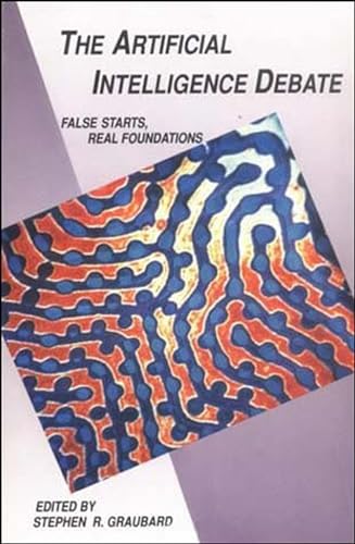 Imagen de archivo de The Artificial Intelligence Debate: False Starts, Real Foundations a la venta por Open Books