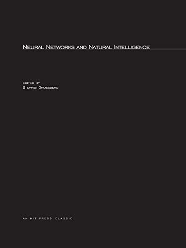 Imagen de archivo de Neural Networks and Natural Intelligence (A Bradford Book) a la venta por Bookmans
