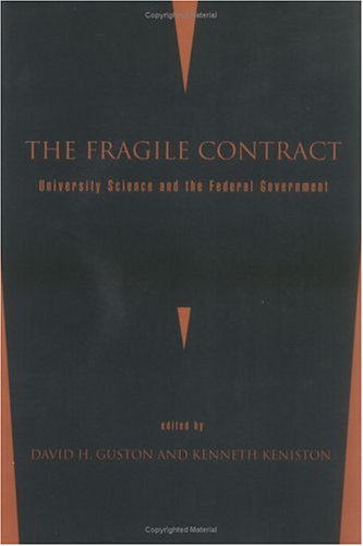 Imagen de archivo de The Fragile Contract: University Science and the Federal Government a la venta por Bellwetherbooks