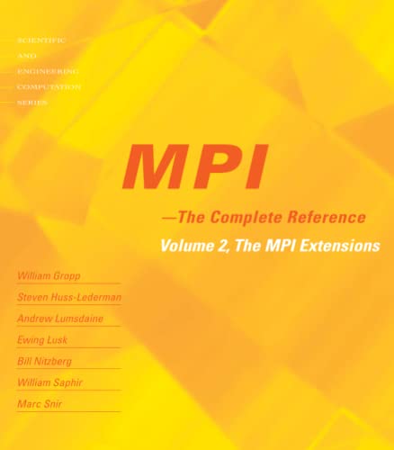 Beispielbild fr MPI--The Complete Reference: Volume 2, The MPI-2 Extensions zum Verkauf von Dan Pope Books