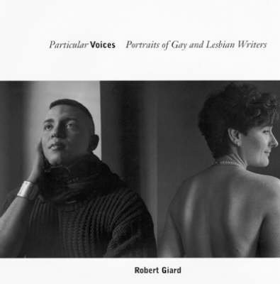 Beispielbild fr Particular Voices: Portraits of Gay and Lesbian Writers zum Verkauf von A Cappella Books, Inc.