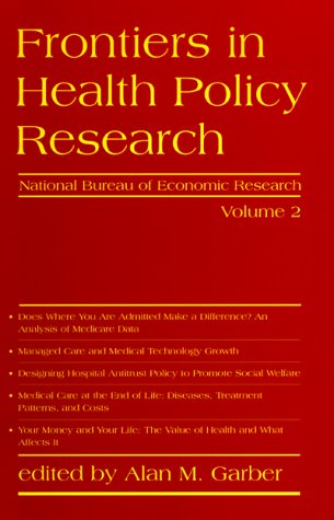 Stock image for Frontiers in Health Policy Research, Vol. 2 (NBER Frontiers in Health Policy) (Volume 2) for sale by HPB-Red