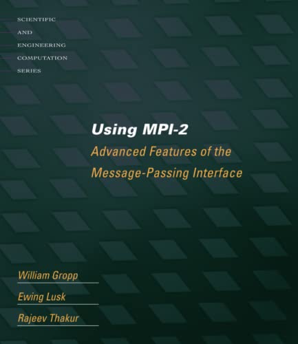 Imagen de archivo de Using MPI-2: Advanced Features of the Message Passing Interface (Scientific and Engineering Computation) a la venta por SecondSale