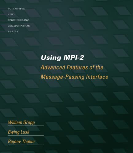 9780262571333: Using MPI-2: Advanced Features of the Message Passing Interface (Scientific and Engineering Computation)