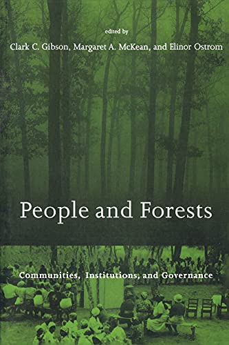 Stock image for People and Forests: Communities, Institutions, and Governance (Politics, Science, and the Environment) for sale by HPB-Red